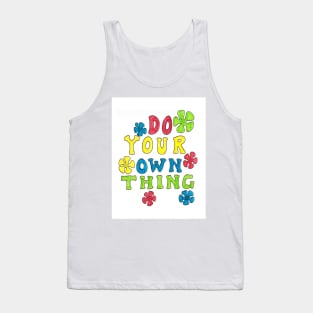 Do your own thing Tank Top